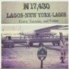 When Nigeria's Naira Was Mighty: A Trip to New York at ₦17,430 Every Tuesday and Friday